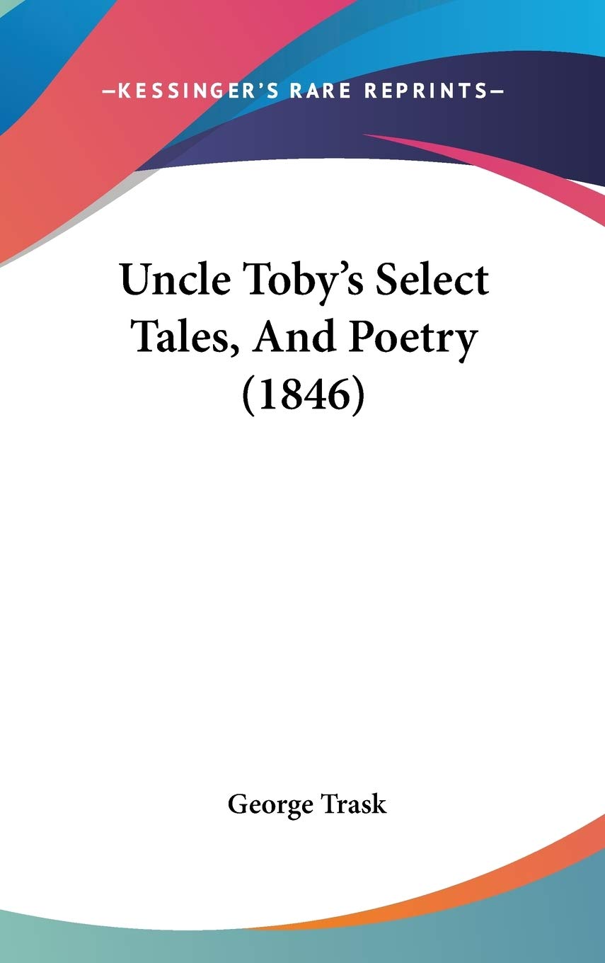 Uncle Toby's Select Tales, And Poetry (1846) Poetry
