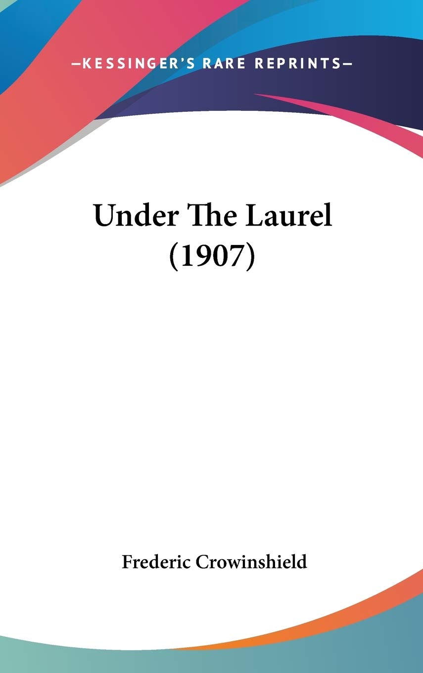 Under The Laurel (1907) Contemporary literature