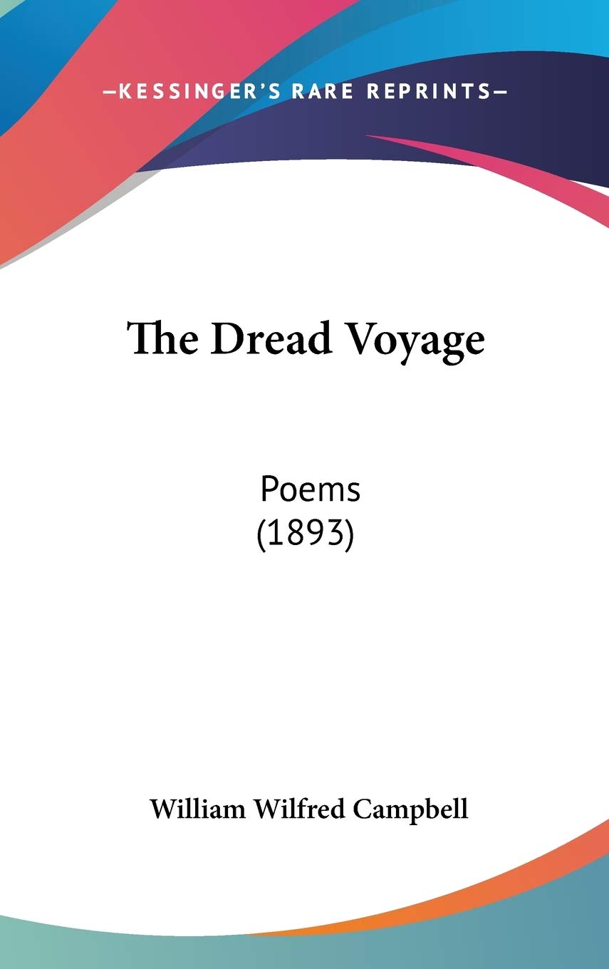 The Dread Voyage: Poems (1893) Essays & Short Stories