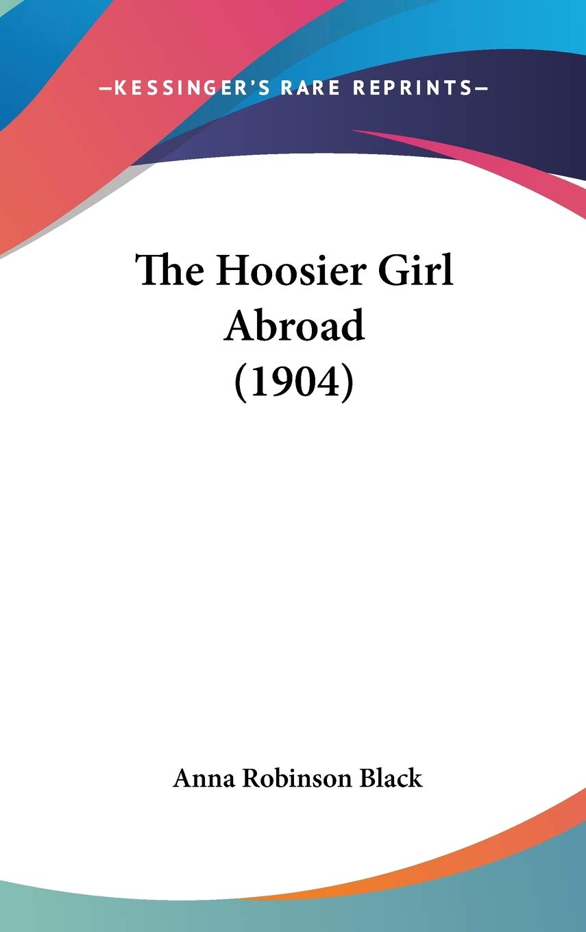 The Hoosier Girl Abroad (1904) Novels & Short Stories