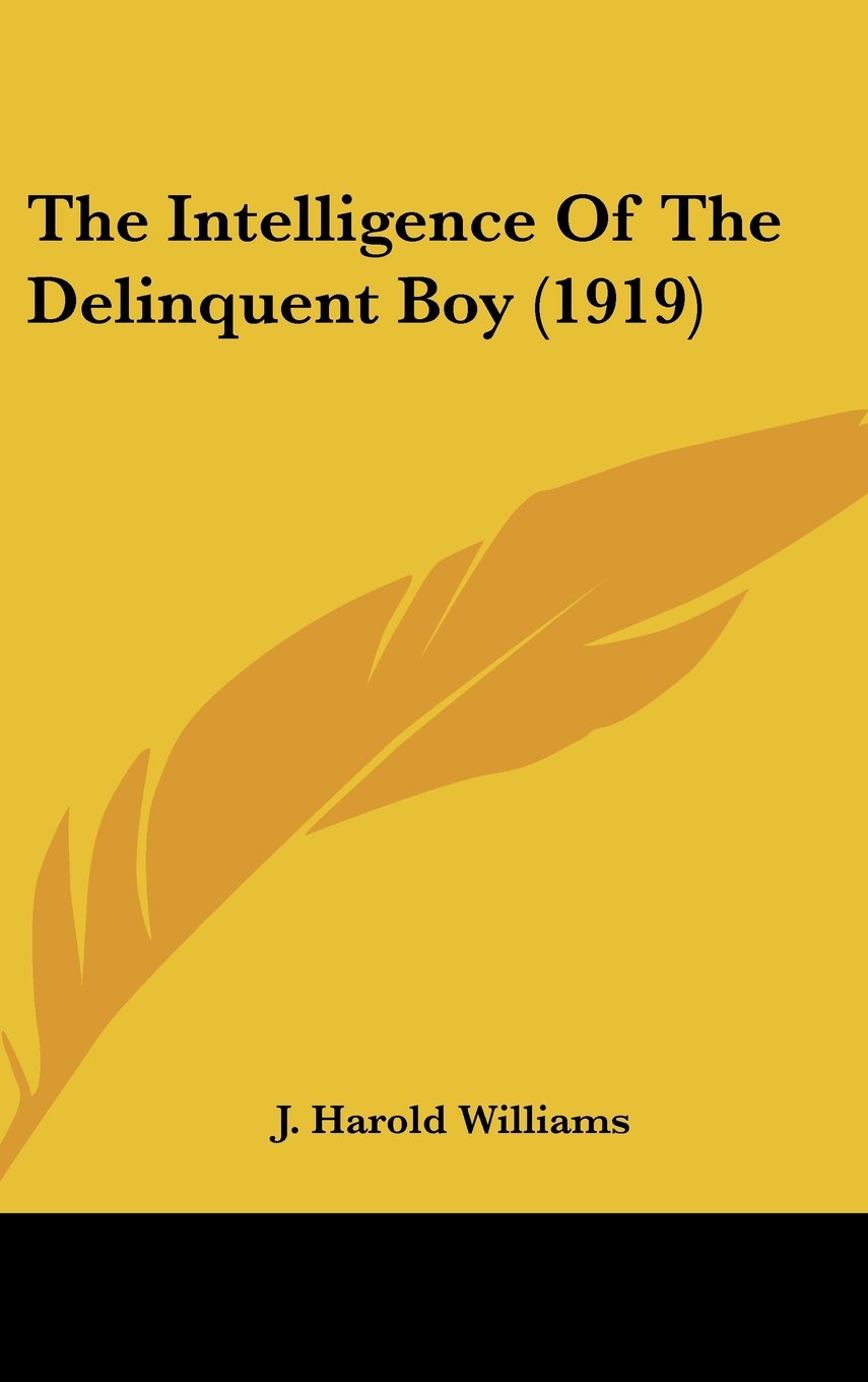 The Intelligence Of The Delinquent Boy (1919) Contemporary literature