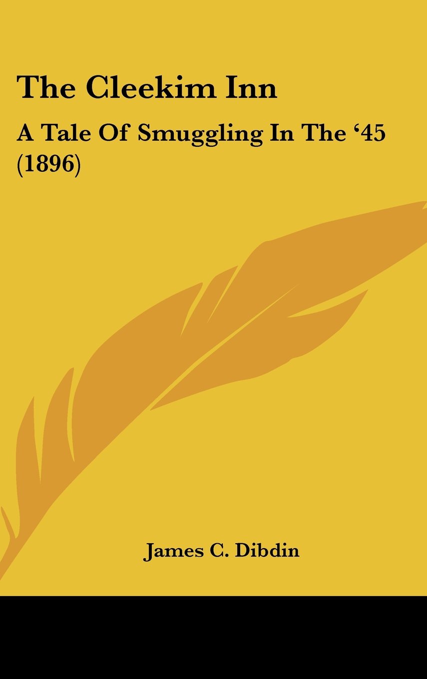 The Cleekim Inn: A Tale Of Smuggling In The '45 (1896) Contemporary literature