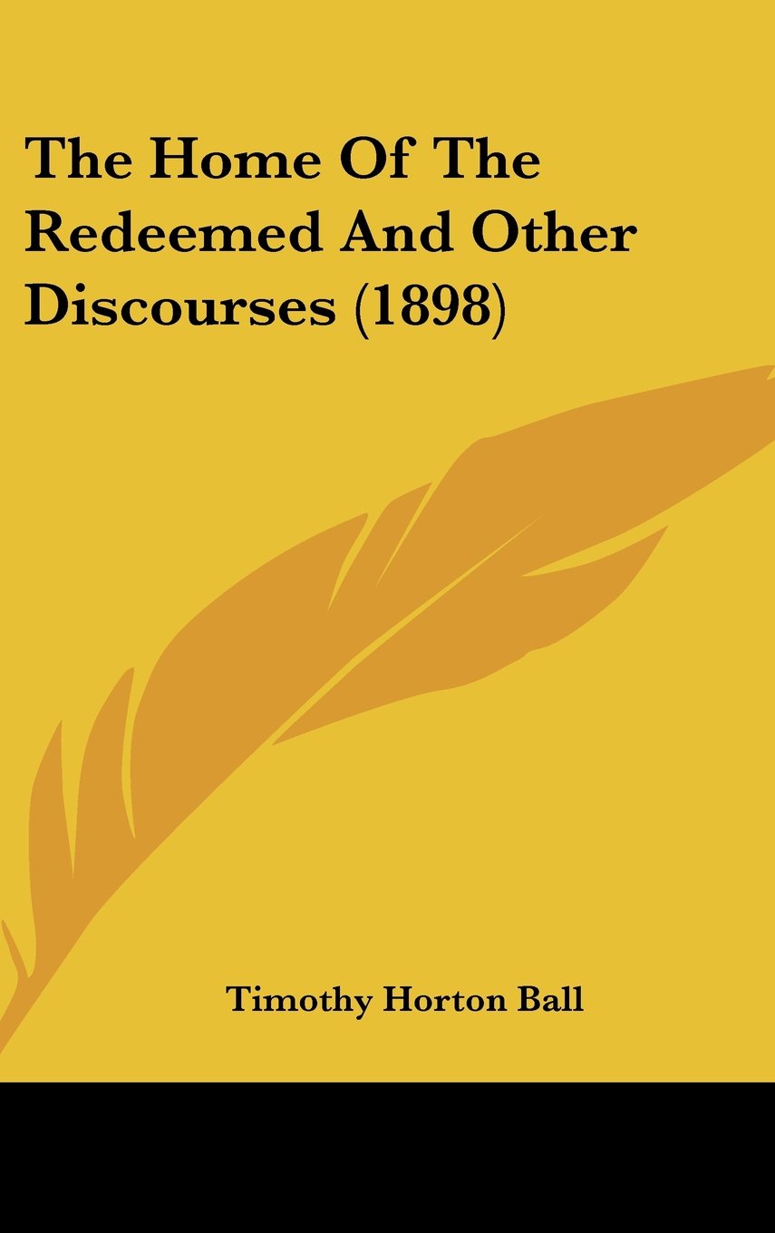 The Home Of The Redeemed And Other Discourses (1898) Contemporary literature