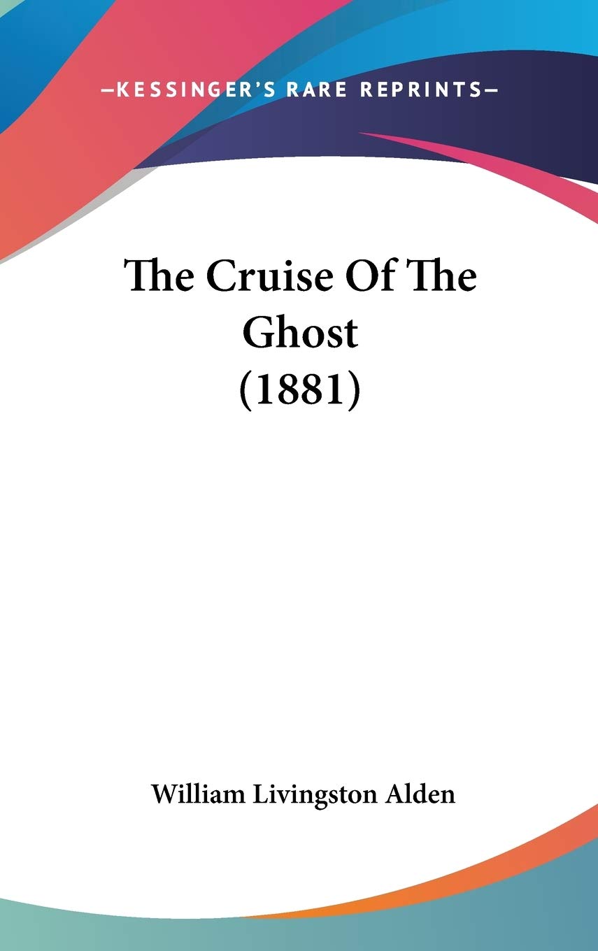 The Cruise Of The Ghost (1881) Politics & History