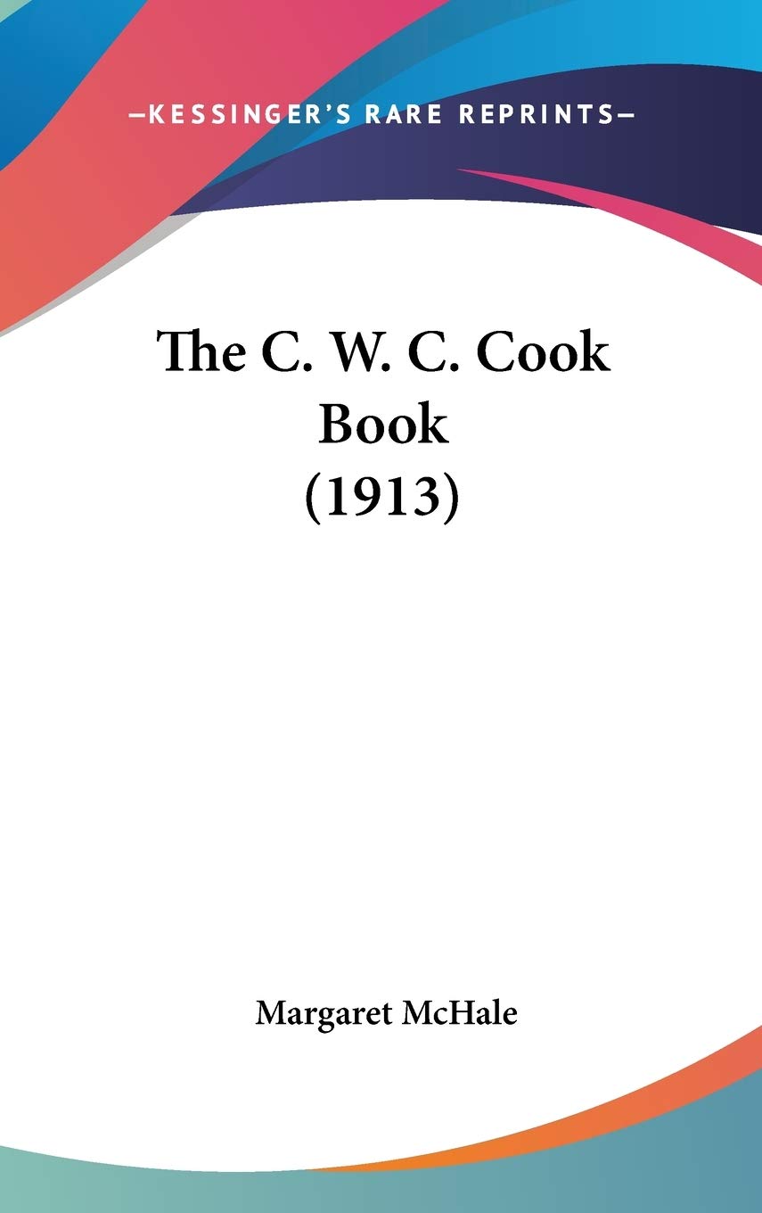 The C. W. C. Cook Book (1913) Contemporary literature