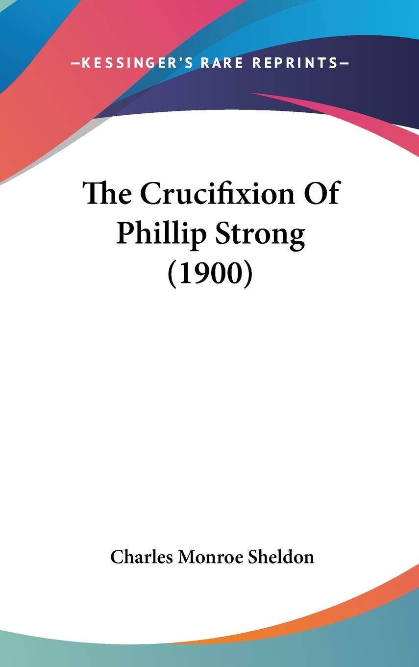 The Crucifixion Of Phillip Strong (1900) Religion & Esotericism