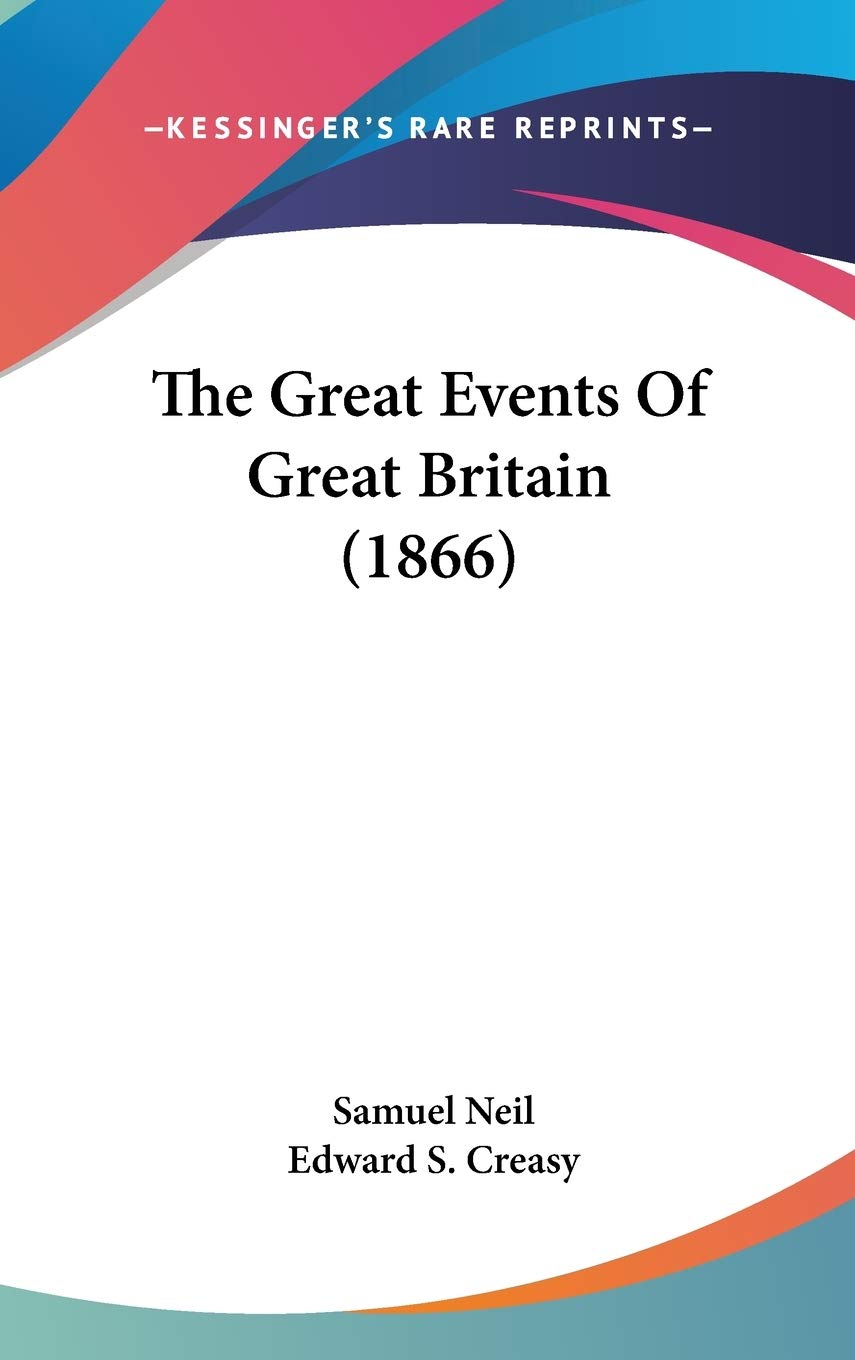 The Great Events Of Great Britain (1866) Essays & Short Stories