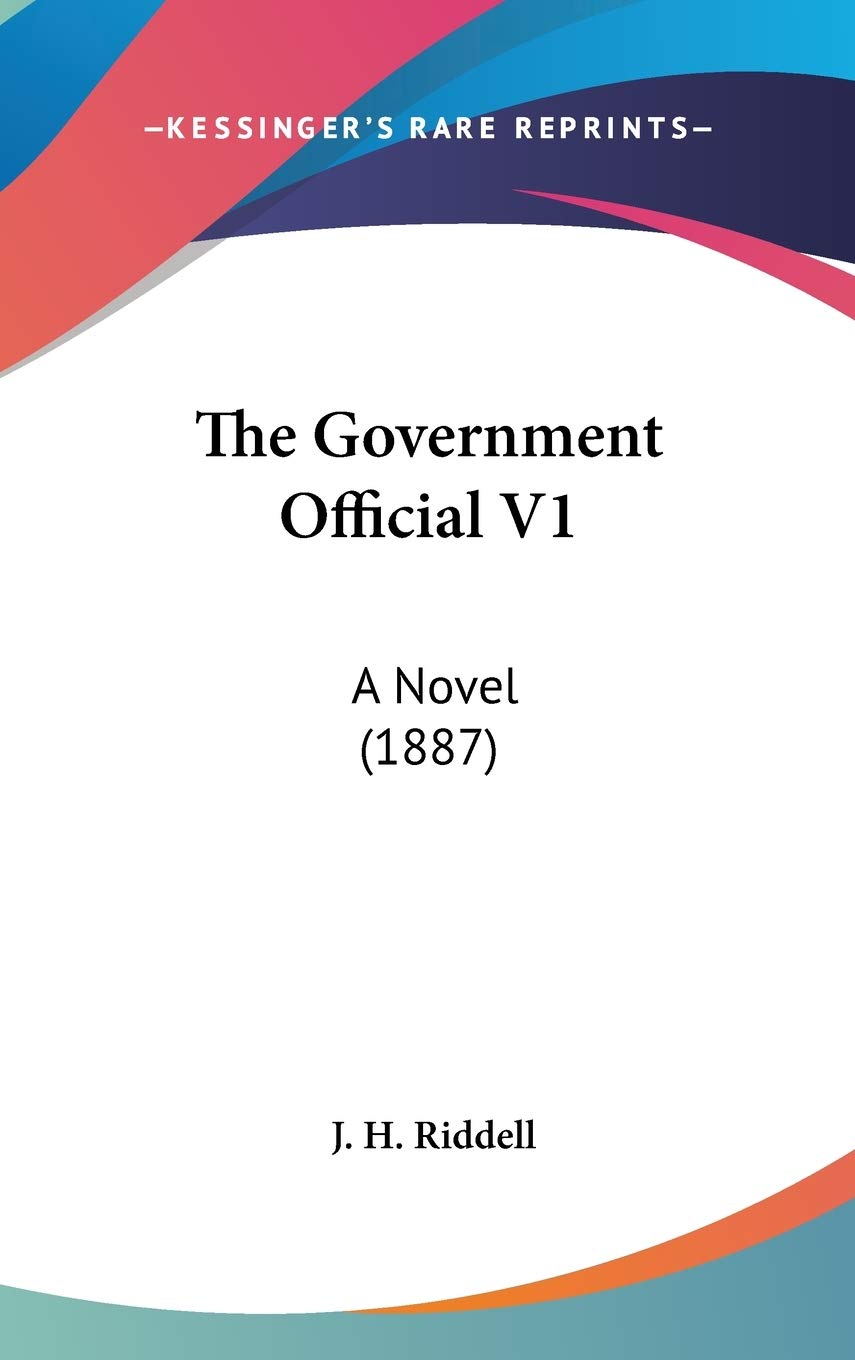 The Government Official V1: A Novel (1887) Contemporary literature