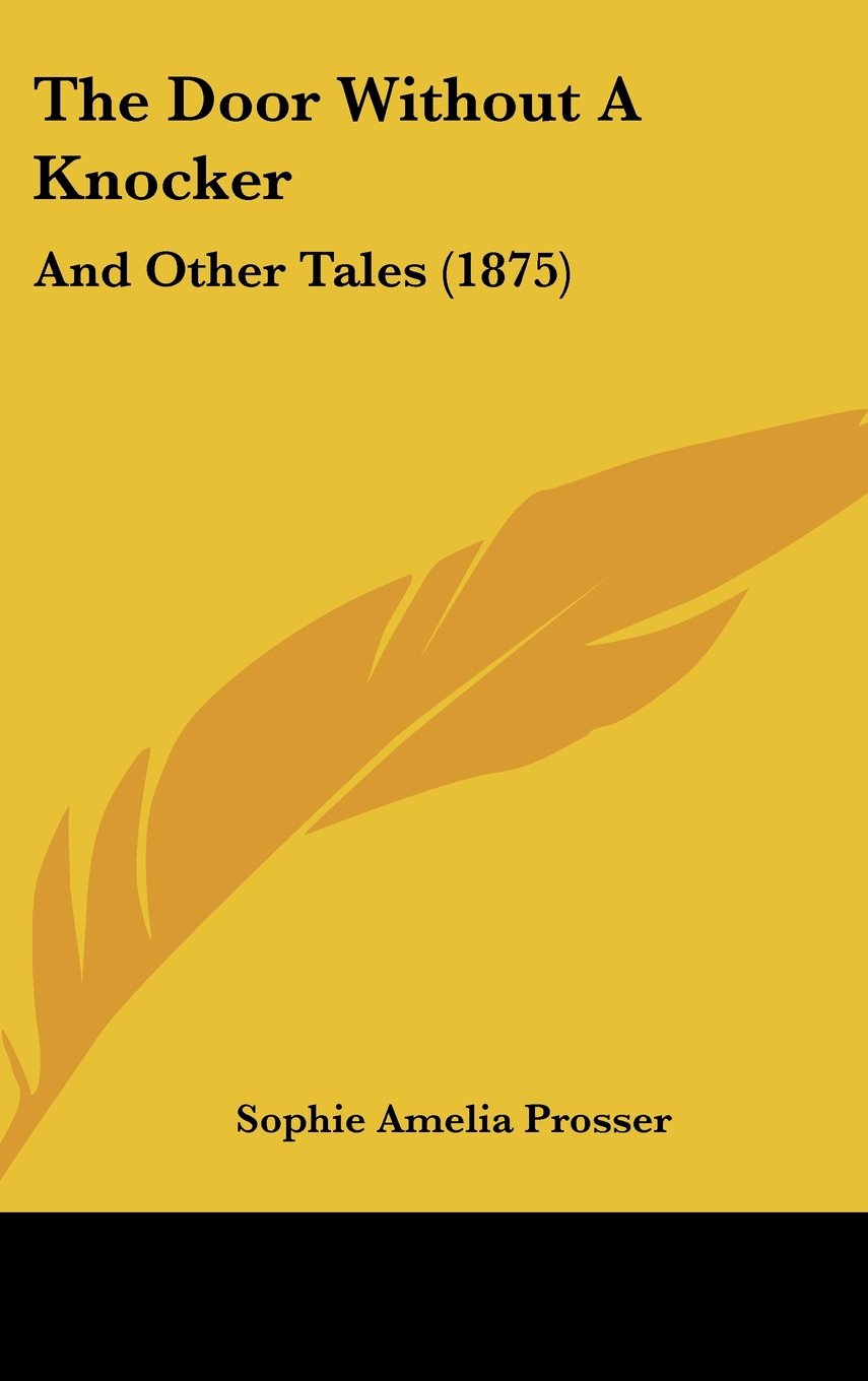 The Door Without A Knocker: And Other Tales (1875) Contemporary literature