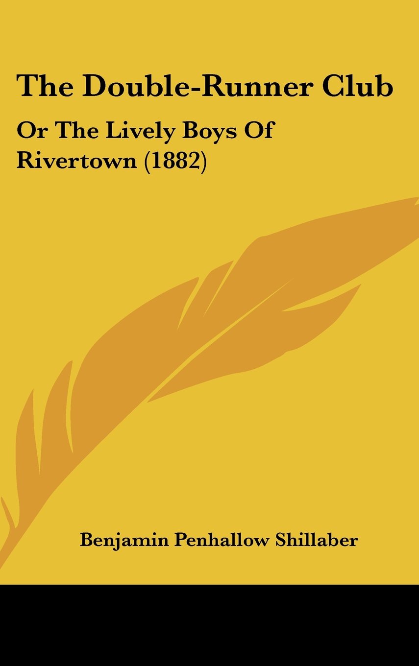 The Double-Runner Club: Or The Lively Boys Of Rivertown (1882) Contemporary literature