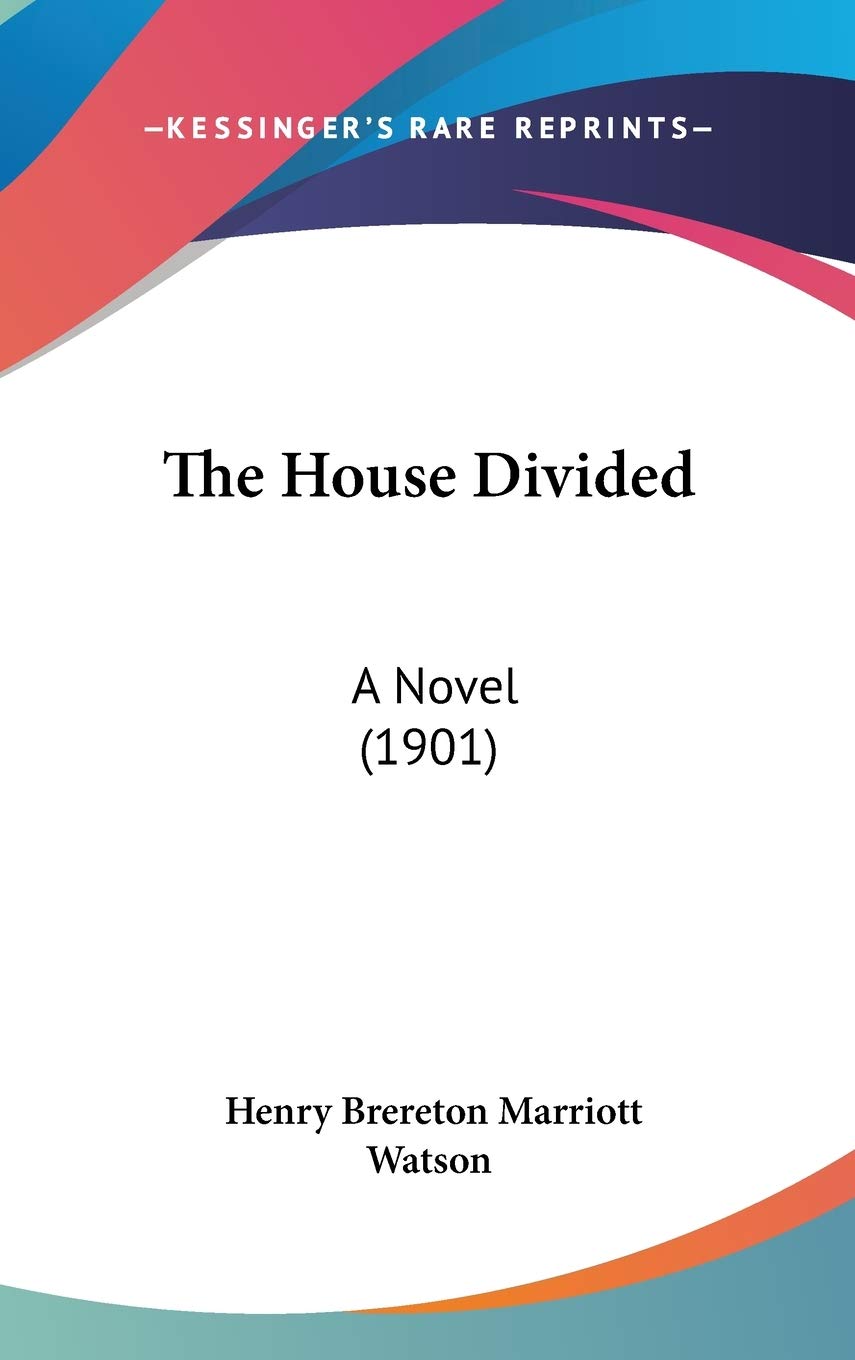 The House Divided: A Novel (1901) Contemporary literature