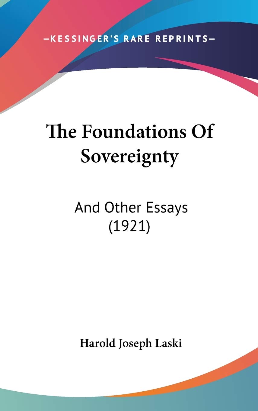 The Foundations Of Sovereignty: And Other Essays (1921) Law