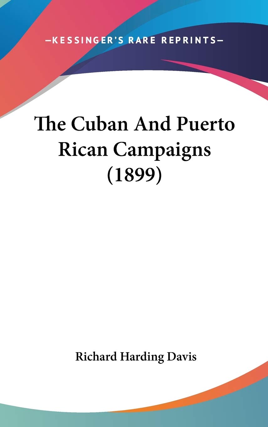 The Cuban And Puerto Rican Campaigns (1899) Contemporary literature