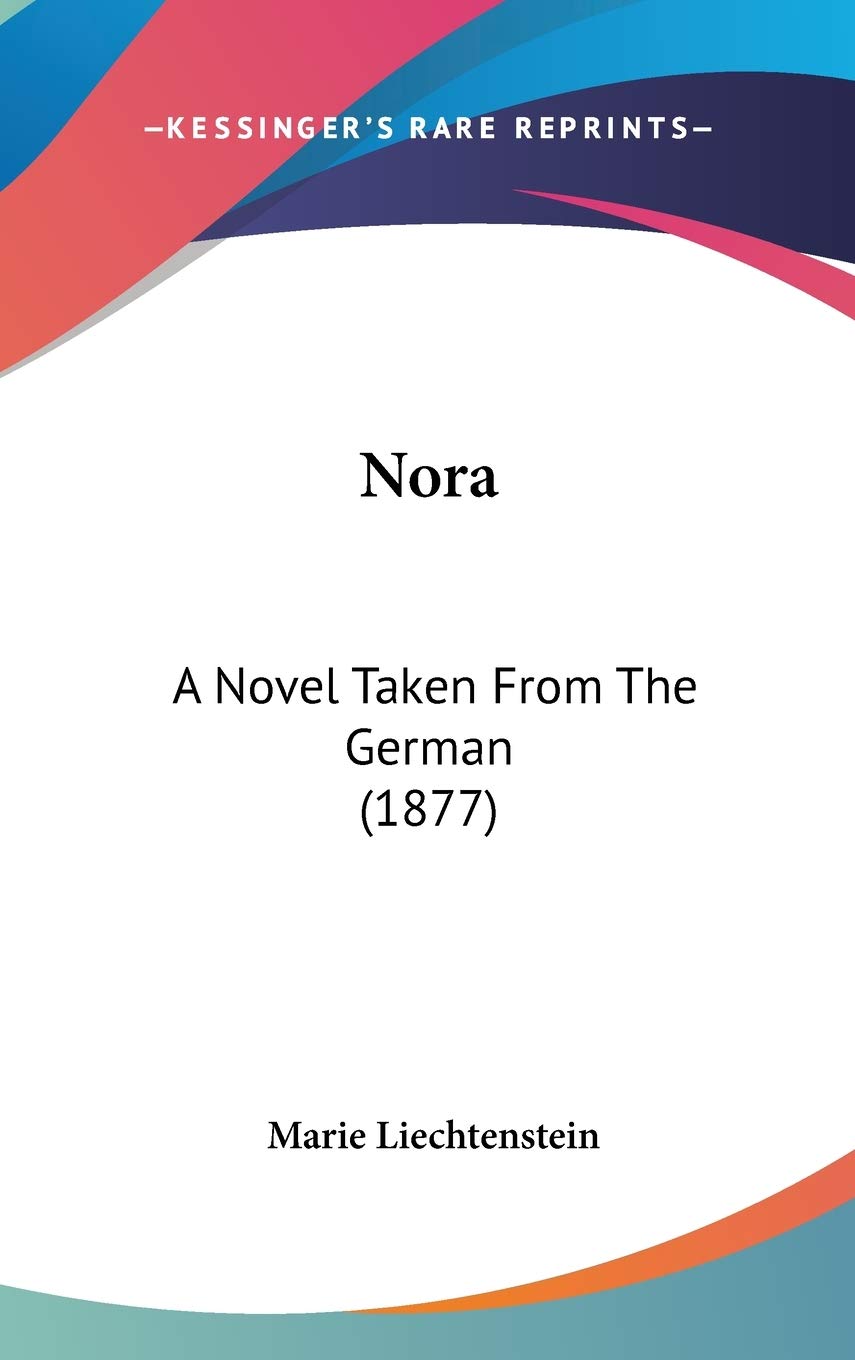 Nora: A Novel Taken From The German (1877) Contemporary literature