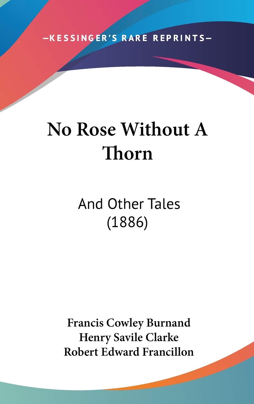 No Rose Without A Thorn: And Other Tales (1886) Fairy Tales & Legends
