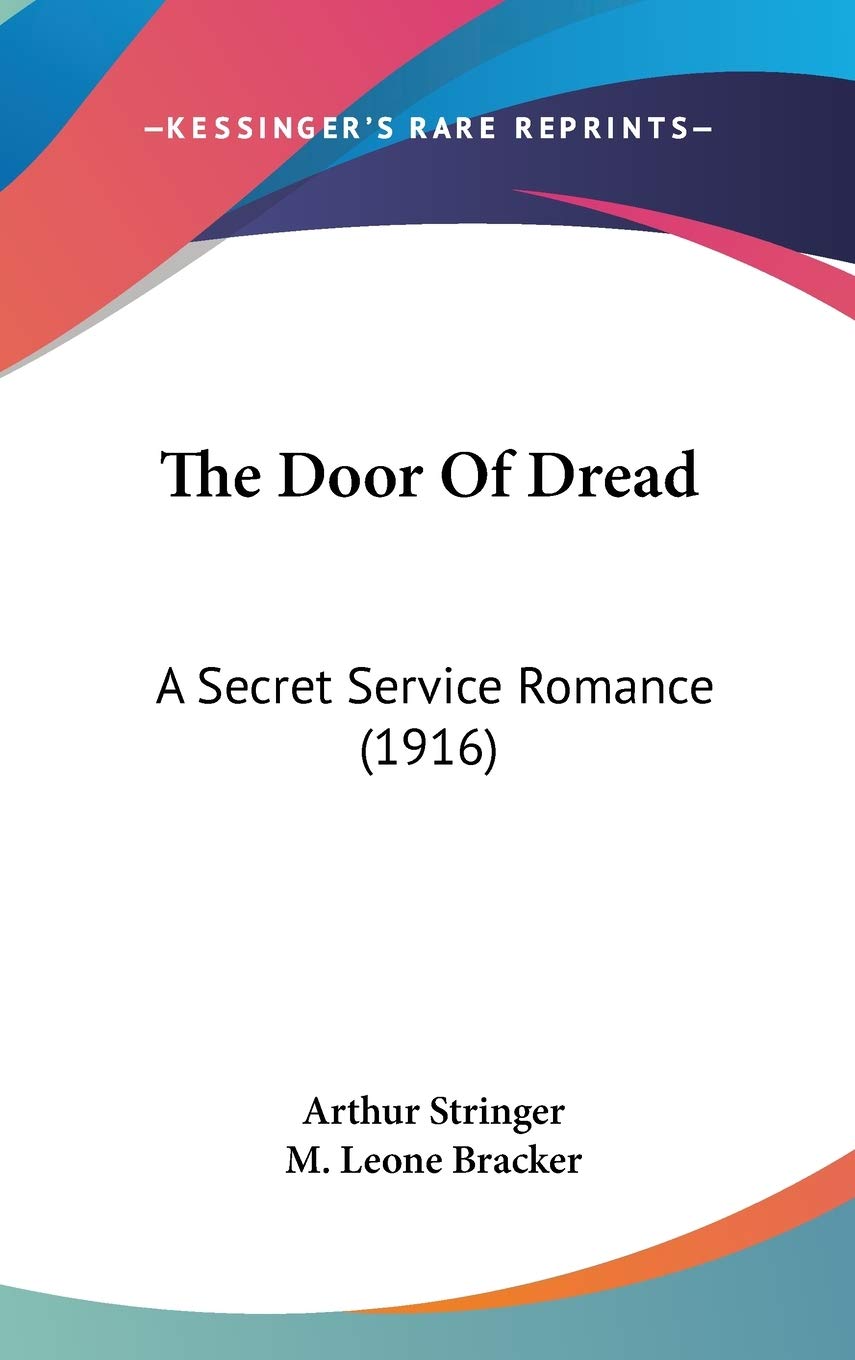 The Door Of Dread: A Secret Service Romance (1916) Partnership & Love