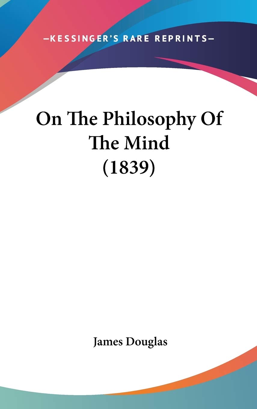 On The Philosophy Of The Mind (1839) Philosophy