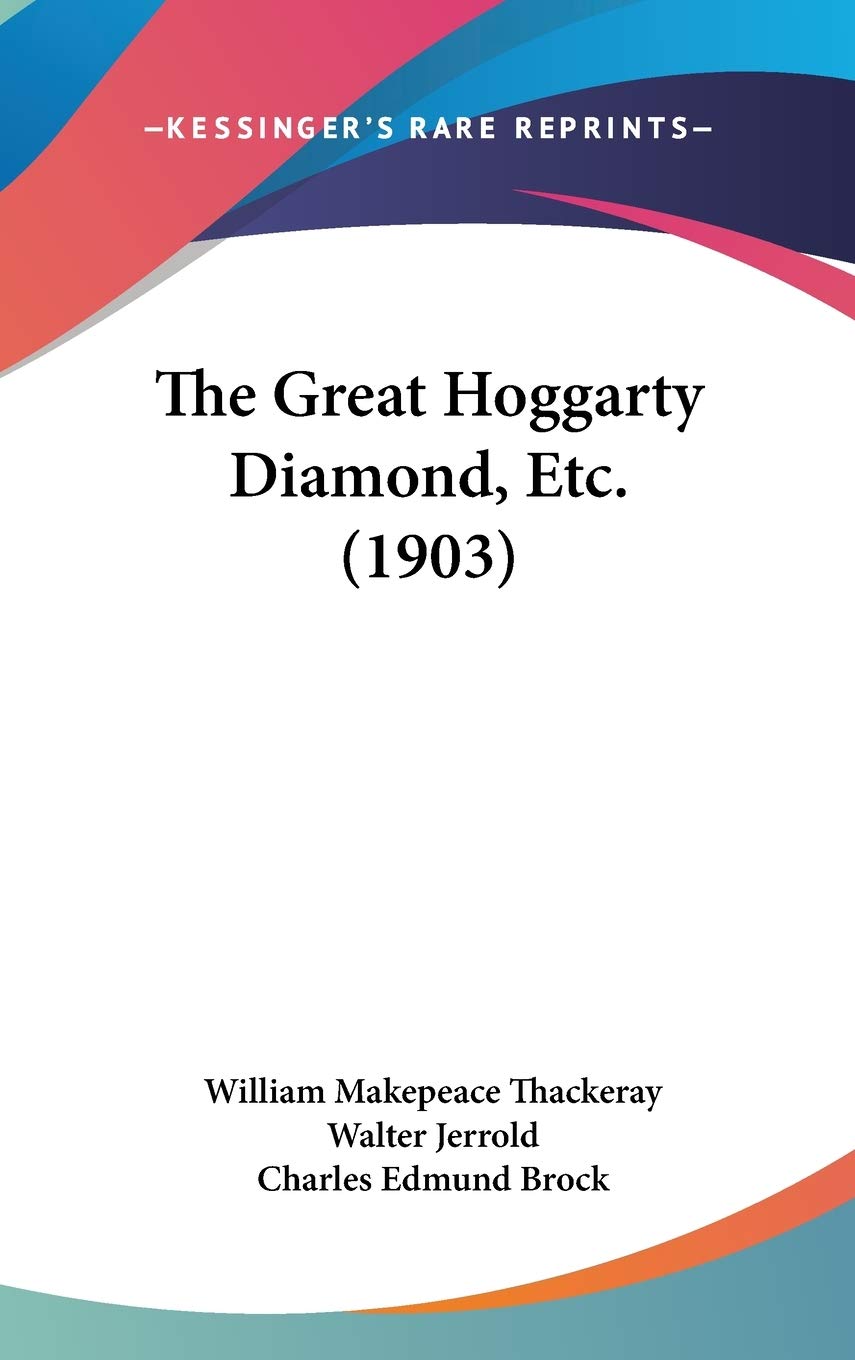 Product Image: The Great Hoggarty Diamond, Etc. (1903)