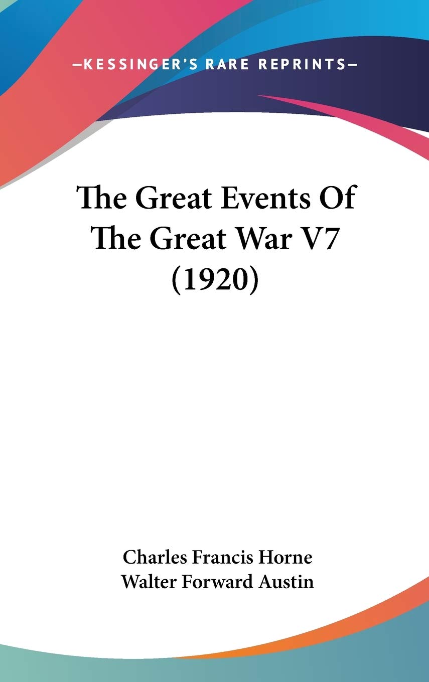 The Great Events Of The Great War V7 (1920) Politics & History