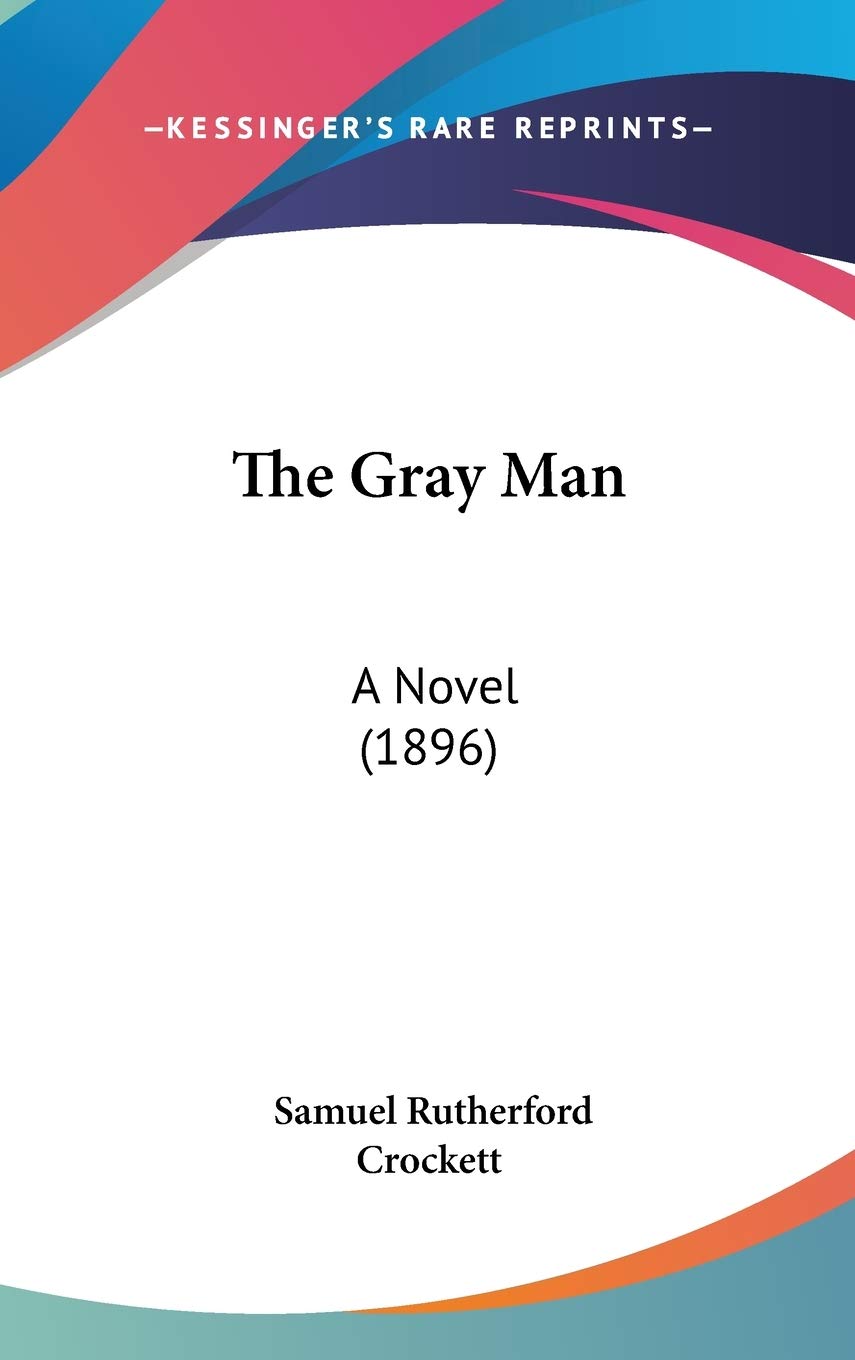 The Gray Man: A Novel (1896) Contemporary literature