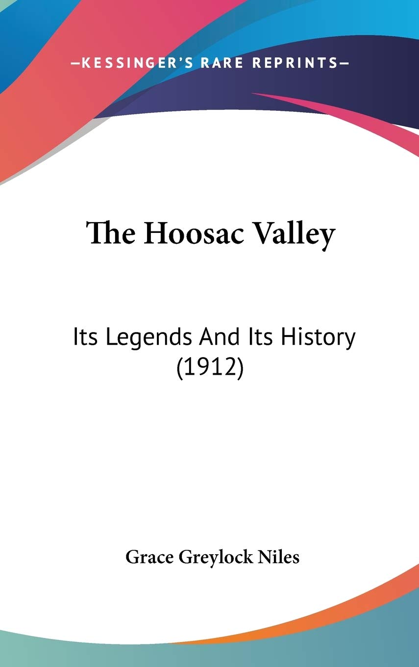 The Hoosac Valley: Its Legends And Its History (1912) Philosophy