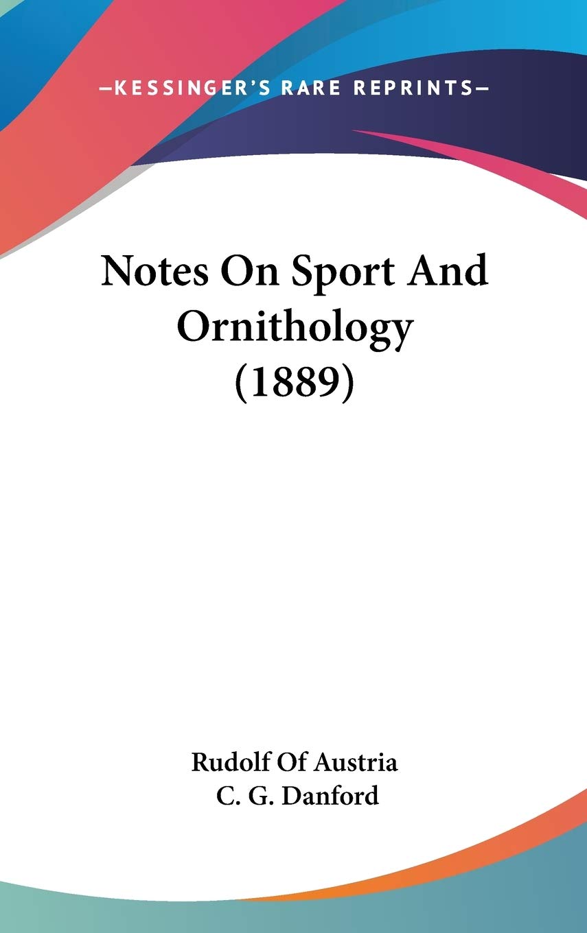 Notes On Sport And Ornithology (1889) Essays & Short Stories