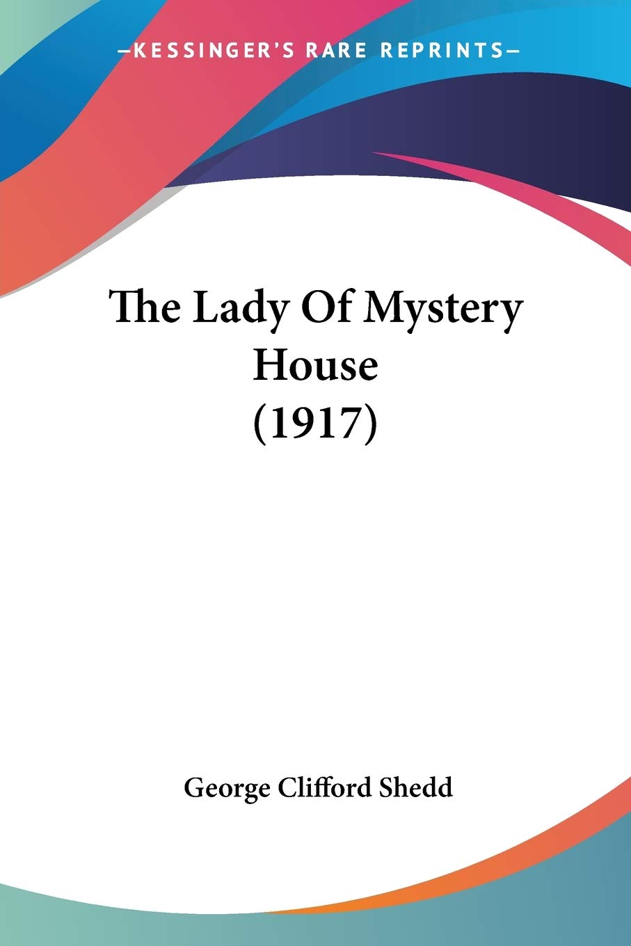 The Lady Of Mystery House (1917) Contemporary literature
