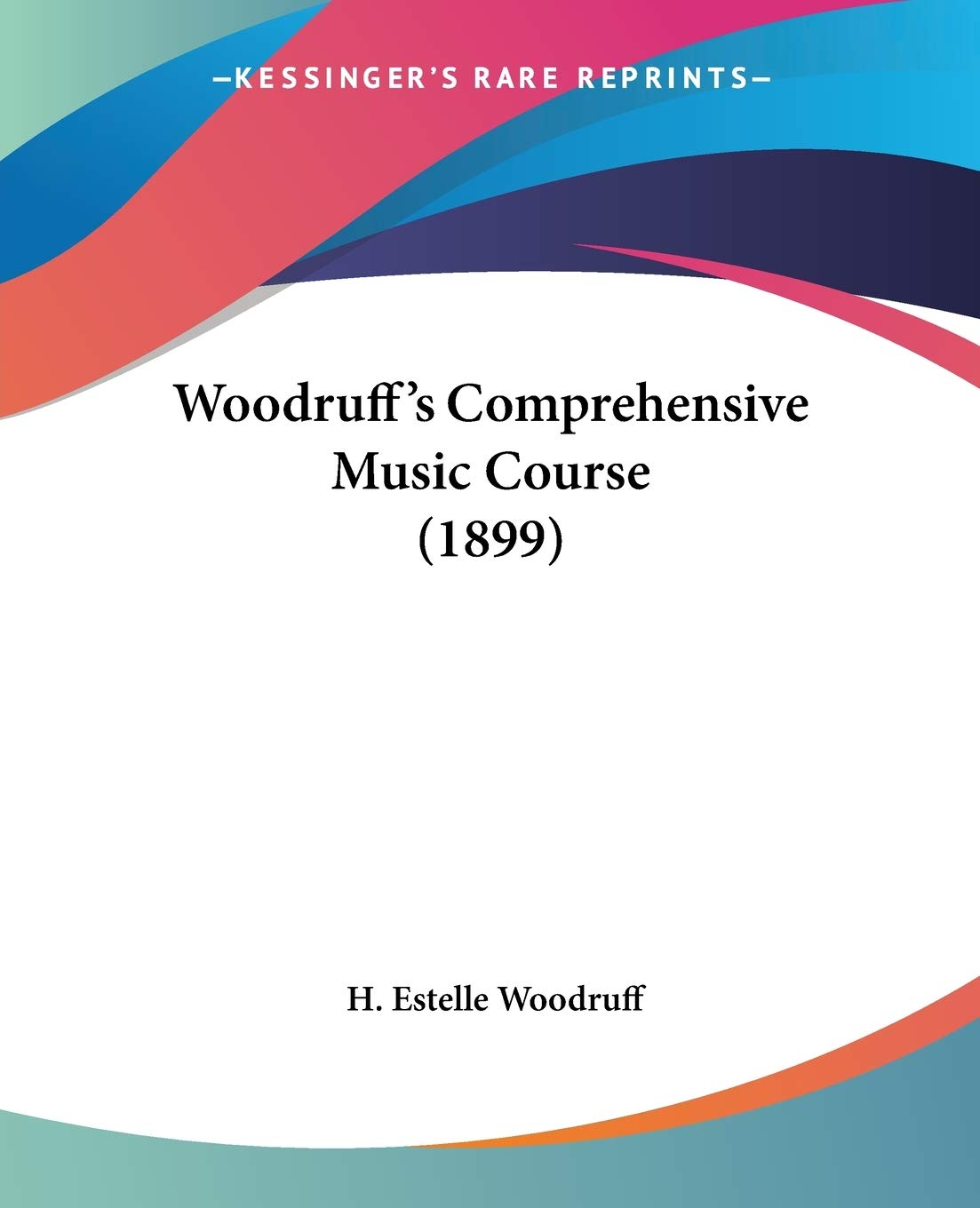 Woodruff's Comprehensive Music Course (1899) Contemporary literature