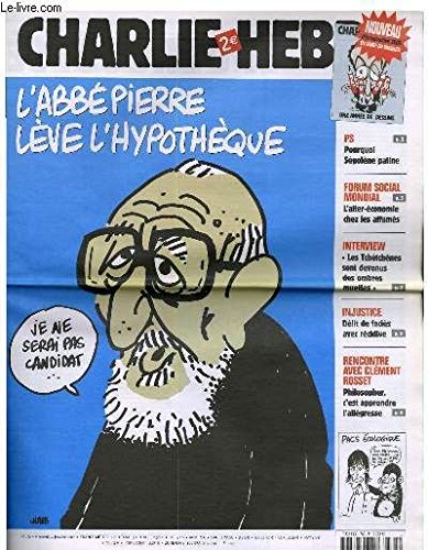 Charlie Hebdo N°762 - L'abbepierre Leve L'hypotheque Je Ne Serai Pas Candidat ... book