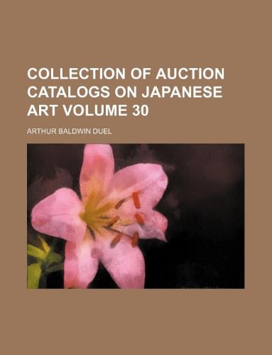 Collection of Auction Catalogs on Japanese Art Volume 30 Books