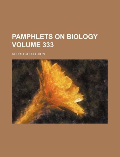 Pamphlets on Biology Volume 333; Kofoid Collection Books