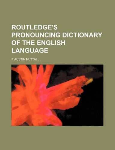 Routledge's Pronouncing Dictionary of the English Language Books