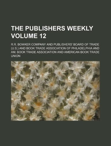 The Publishers Weekly Volume 12 Books