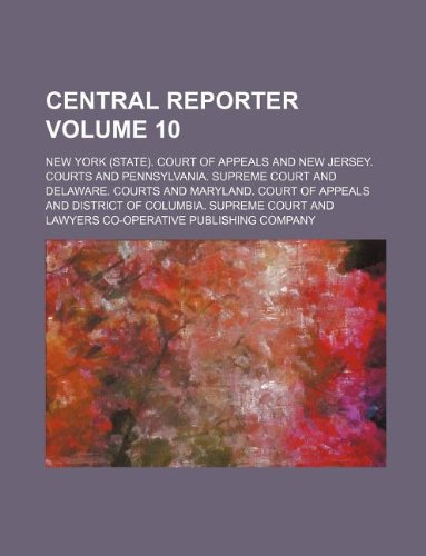 Central Reporter Volume 10 Books