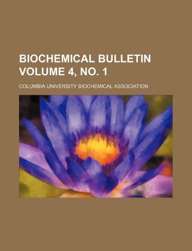 Biochemical Bulletin Volume 4, No. 1 Books