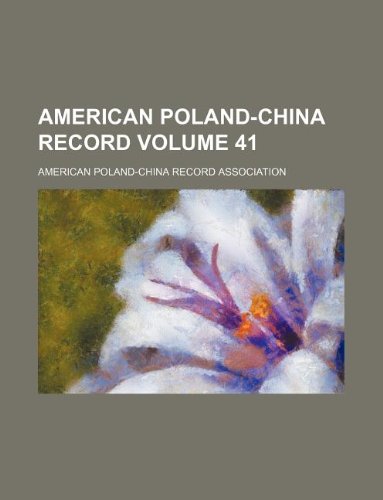 American Poland-China Record Volume 41 Books