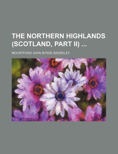 The Northern Highlands (Scotland, Part II) Books