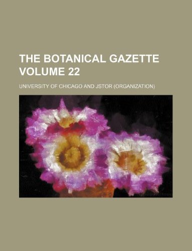 The Botanical Gazette Volume 22 Books