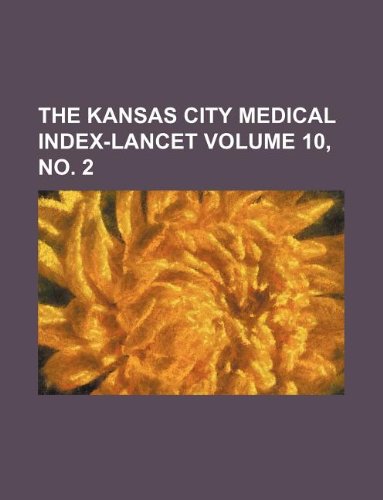 The Kansas City Medical Index-Lancet Volume 10, No. 2 Books
