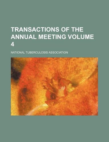 Transactions of the Annual Meeting Volume 4 Books