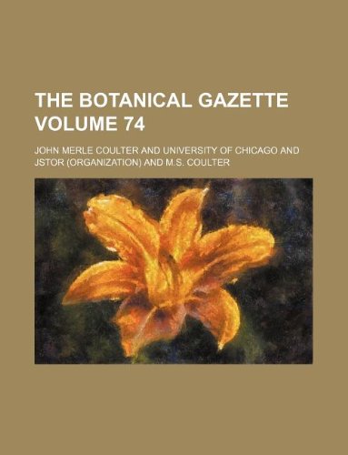 The Botanical Gazette Volume 74 Books