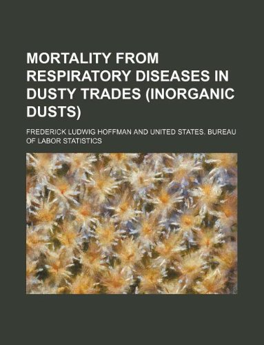 Mortality from Respiratory Diseases in Dusty Trades (Inorganic Dusts) Books
