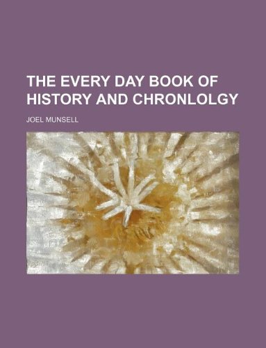 The Every Day Book of History and Chronlolgy Books