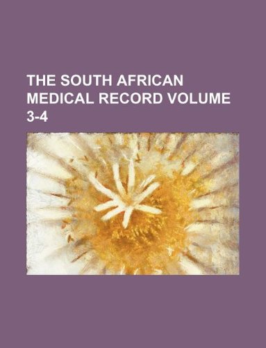 The South African Medical Record Volume 3-4 Books