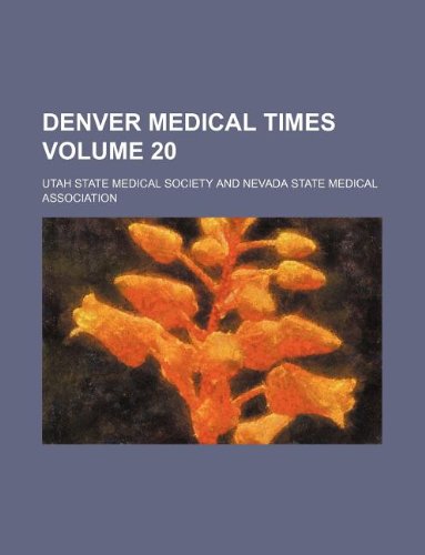 Denver Medical Times Volume 20 Books