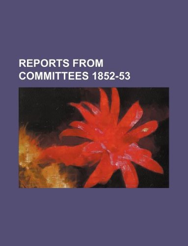 Reports from Committees 1852-53 Books