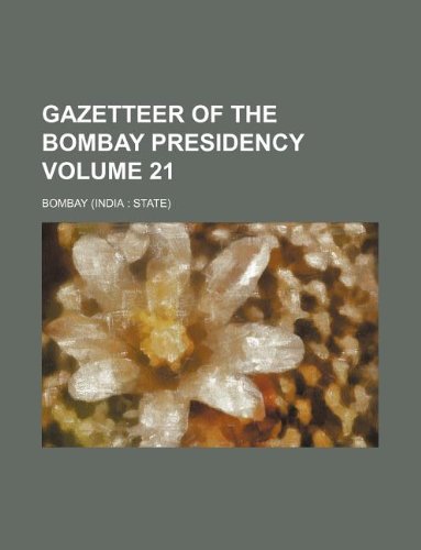 Gazetteer of the Bombay Presidency Volume 21 Books