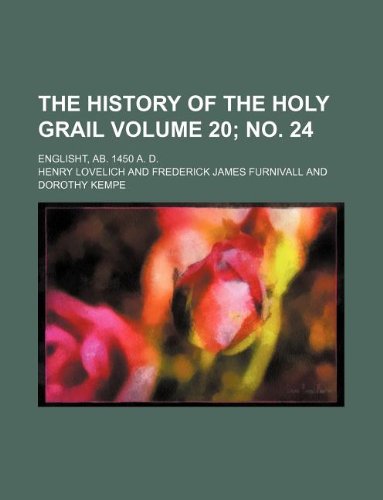 The History of the Holy Grail Volume 20; No. 24; Englisht, AB. 1450 A. D. Books