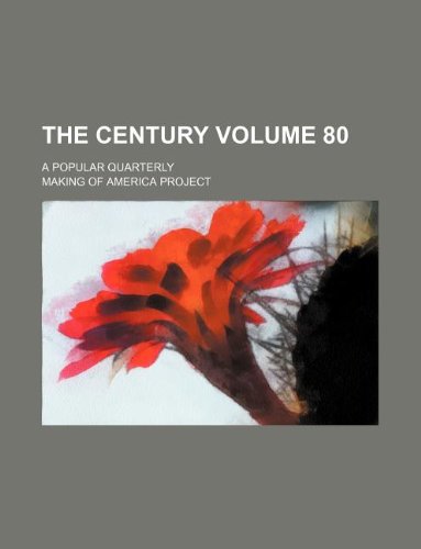 The Century Volume 80; A Popular Quarterly Books