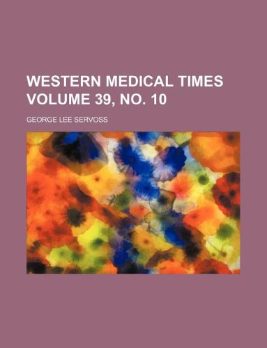 Western Medical Times Volume 39, No. 10 Books